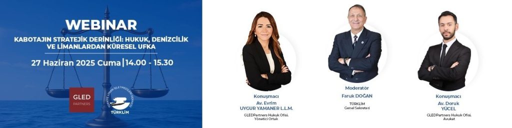 TÜRKLİM’den Kabotajın Stratejik Derinliğini Ele Alan Önemli Webinar