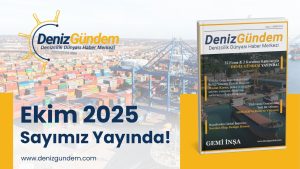 Deniz Gündem E-Dergi | Ekim 2025 Sayısı Yayında!