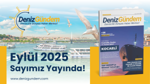 Deniz Gündem E-Dergi | Eylül 2025 Sayısı Yayında!