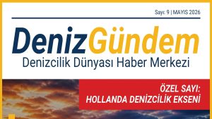 Deniz Gündem Mayıs 2026 Sayısında Rota Hollanda!